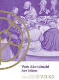 Cover: Vom Abendmahl her leben - Vereinigte Evangelisch-Lutherische Kirche Deutschlands