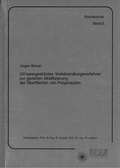 Cover: UV-lasergest&uuml;tztes Vorbehandlungsverfahren zur gezielten Modifizierung der Oberfl&auml;chen von Polypropylen - BIAS