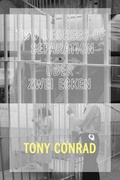 Cover: Tony Conrad - Two Degrees of Separation / UEber zwei Ecken - Sternberg Press