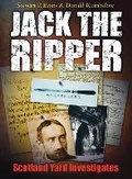 Cover: Jack the Ripper: Scotland Yard Investigates - The History Press Ltd