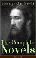 Cover: The Complete Novels of George MacDonald (Illustrated) - e-artnow