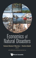 Cover: Economics Of Natural Disasters - World Scientific Publishing Co Pte Ltd