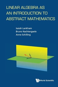 Abbildung von: Linear Algebra As An Introduction To Abstract Mathematics - World Scientific Publishing Co Pte Ltd