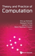 Cover: Theory And Practice Of Computation - Proceedings Of Workshop On Computation: Theory And Practice Wctp2014 - World Scientific Publishing Co Pte Ltd
