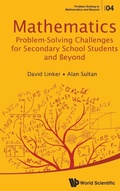 Cover: Mathematics Problem-solving Challenges For Secondary School Students And Beyond - World Scientific Publishing Co Pte Ltd
