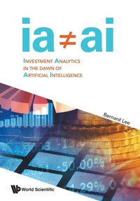 Enlarge image Cover: Investment Analytics In The Dawn Of Artificial Intelligence - World Scientific Publishing Co Pte Ltd