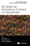Cover: 50 Years Of Materials Science In Singapore - World Scientific Publishing Co Pte Ltd