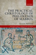 Cover: The Practical Christology of Philoxenos of Mabbug - OUP eBook