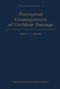 Cover: Perceptual Consequences of Cochlear Damage - OUP eBook