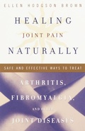 Cover: Healing Joint Pain Naturally - Harmony/Rodale/Convergent