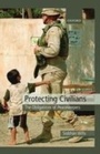 Cover: Protecting Civilians - Oxford University Press