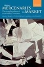 Cover: From Mercenaries to Market - Oxford University Press