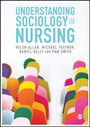 Cover: Understanding Sociology in Nursing - SAGE Publications Ltd