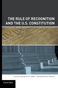Enlarge image Cover: The Rule of Recognition and the U.S. Constitution - OUP eBook