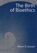 Cover: The Birth of Bioethics - OUP eBook