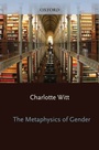 Cover: The Metaphysics of Gender - OUP eBook