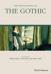 Enlarge image Cover: The Encyclopedia of the Gothic - Wiley-Blackwell