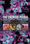Cover: The Choroid Plexus and Cerebrospinal Fluid - Academic Press