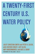 Cover: A Twenty-First Century US Water Policy - Oxford University Press Inc
