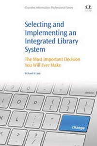Abbildung von: Selecting and Implementing an Integrated Library System - Chandos Publishing