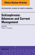 Cover: Schizophrenia: Advances and Current Management, An Issue of Psychiatric Clinics of North America - Elsevier