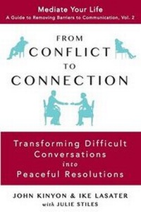 Enlarge image Cover: From Conflict to Connection - Mediate Your Life, LLC