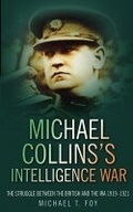 Cover: Michael Collins's Intelligence War - The History Press Ltd