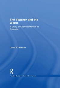 Enlarge image Cover: The Teacher and the World - Routledge