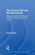 Cover: The Factory Girl and the Seamstress - Routledge