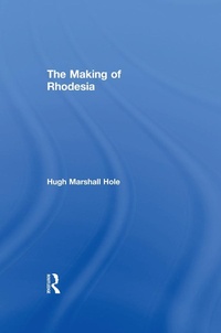 Abbildung von: The Making of Rhodesia - Routledge