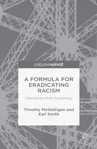 Enlarge image Cover: A Formula for Eradicating Racism - Palgrave MacMillan
