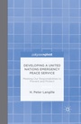 Cover: Developing a United Nations Emergency Peace Service - Palgrave MacMillan