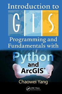 Abbildung von: Introduction to GIS Programming and Fundamentals with Python and ArcGIS (R) - CRC Press