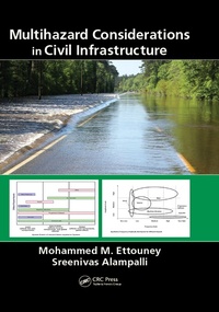 Enlarge image Cover: Multihazard Considerations in Civil Infrastructure - CRC Press