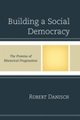 Cover: Building a Social Democracy - Lexington Books
