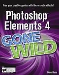 Bild: Photoshop Elements 4 Gone Wild - Hungry Minds Inc,U.S.