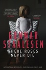 Cover: Where Roses Never Die - ORENDA BOOKS