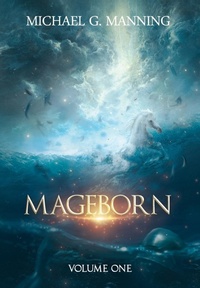 Enlarge image Cover: Mageborn - Michael G. Manning