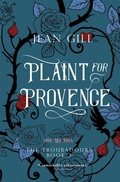 Cover: Plaint for Provence - Gill (Jean)
