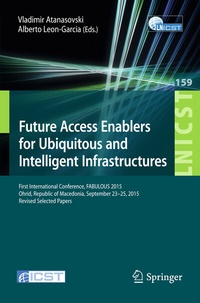 Abbildung von: Future Access Enablers for Ubiquitous and Intelligent Infrastructures - Springer