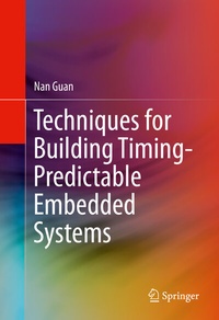 Enlarge image Cover: Techniques for Building Timing-Predictable Embedded Systems - Springer