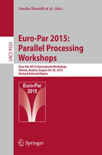 Enlarge image Cover: Euro-Par 2015: Parallel Processing Workshops - Springer