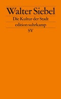 Cover: Die Kultur der Stadt - Suhrkamp