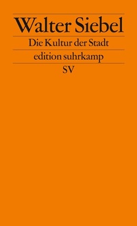 Abbildung von: Die Kultur der Stadt - Suhrkamp
