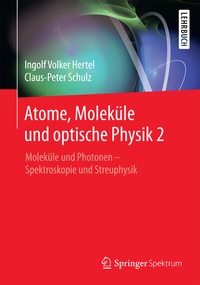 Abbildung von: Atome, Moleküle und optische Physik 2 - Springer Spektrum