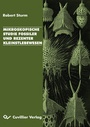 Bild: Mikroskopische Studie fossiler und rezenter Kleinstlebewesen - Cuvillier Verlag