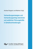 Cover: Verhandlungsstrategien und Verhandlungserfolg m&auml;nnlicher und weiblicher F&uuml;hrungskr&auml;fte in Gehaltsverhandlungen - Cuvillier Verlag