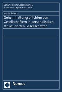 Abbildung von: Geheimhaltungspflichten von Gesellschaftern in personalistisch strukturierten Gesellschaften - Nomos