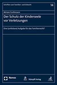 Abbildung von: Der Schutz der Kinderseele vor Verletzungen - Nomos