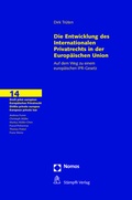Cover: Die Entwicklungen des Internationalen Privatrechts in der Europ&auml;ischen Union - Nomos